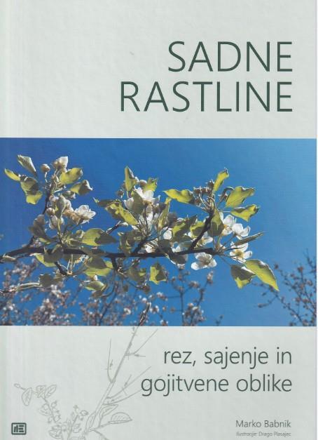 Sadne rastline: rez, sajenje in gojitvene oblike